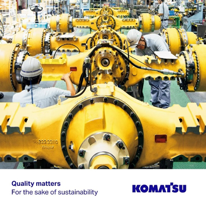 Komatsu: The emphasis on product quality is also for sustainable development