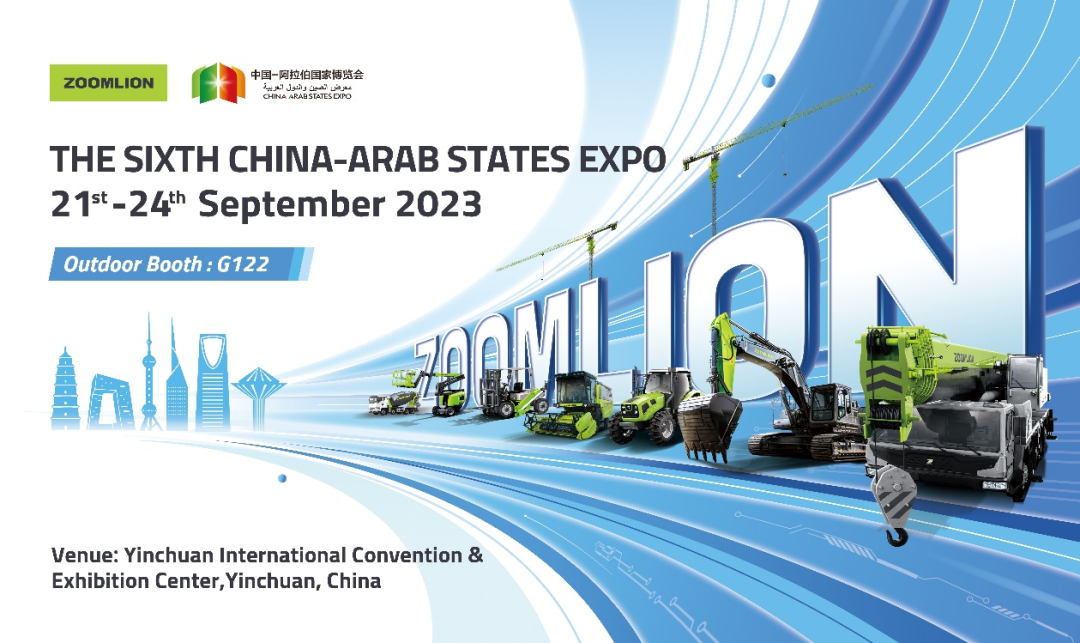 Countdown 3 days! Zoomlion Will Appear at the Sixth China-Arab States Expo